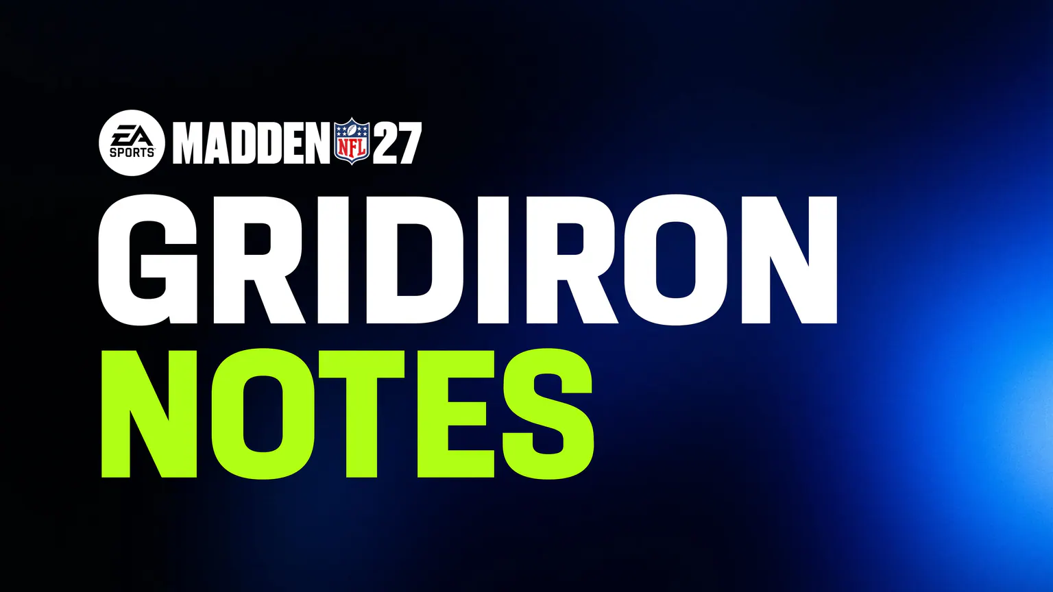 Official EA SPORTS Madden NFL 27 Gridiron Notes artwork